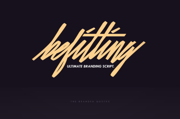 Befitting Script: A Font That Fits the Campaign