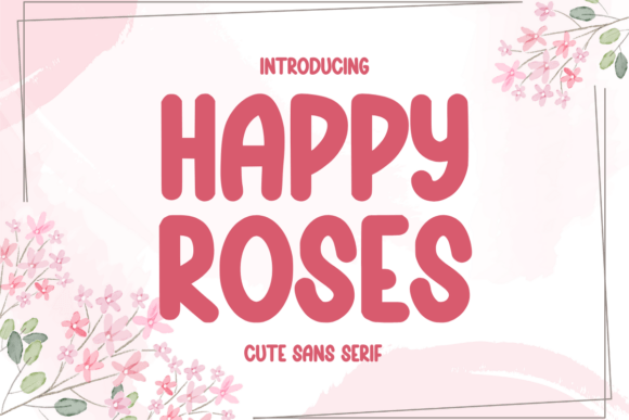 Happy Roses: A Handwritten Font for Creative Branding