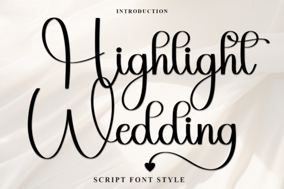 Highlight Wedding: A Script Font That Adds Magic to Editorial Design