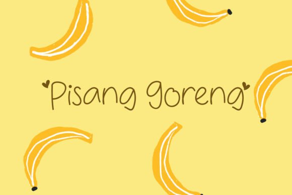 Pisang Goreng: A Font That Speaks Sweetly