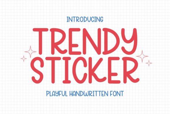 Trendy Sticker: A Font for the Modern Editorial Designer
